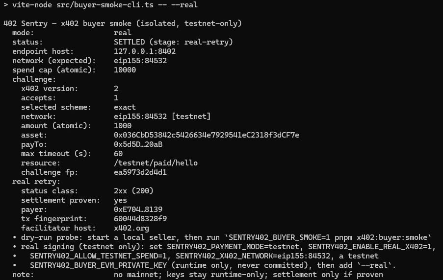 Buyer smoke-test output: mode real, status SETTLED at the real-retry stage, the endpoint host 127.0.0.1:8402, the challenge it selected — exact scheme, eip155:84532, 1000 atomic units, the Base Sepolia USDC asset — and a real retry returning HTTP 200 with settlement proven, the payer fingerprint and the x402.org facilitator host.